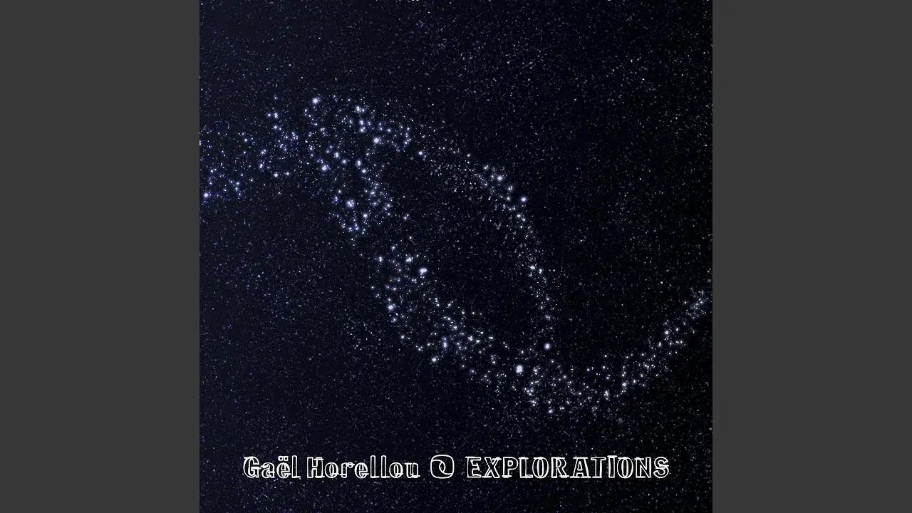 Explorations - Gaël Horellou
