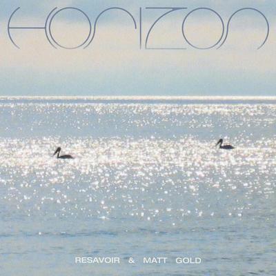 Horizon - Resavoir & Matt Gold