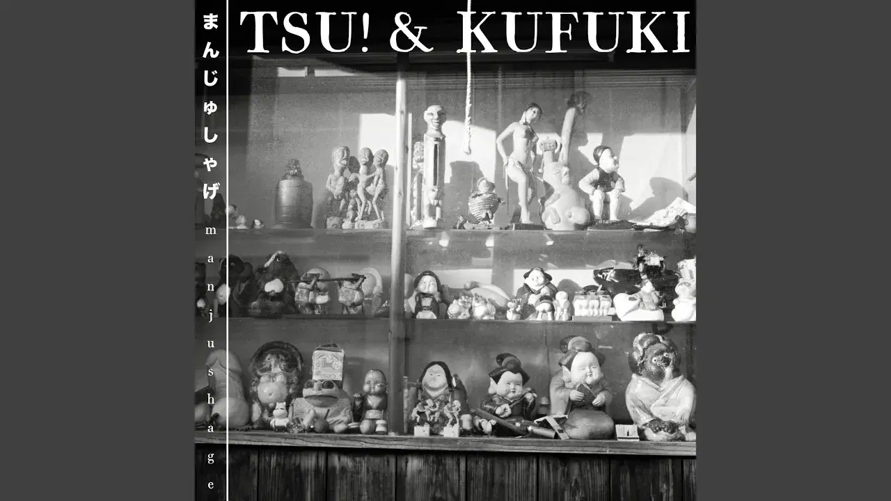  - Tsu! & Kufuki