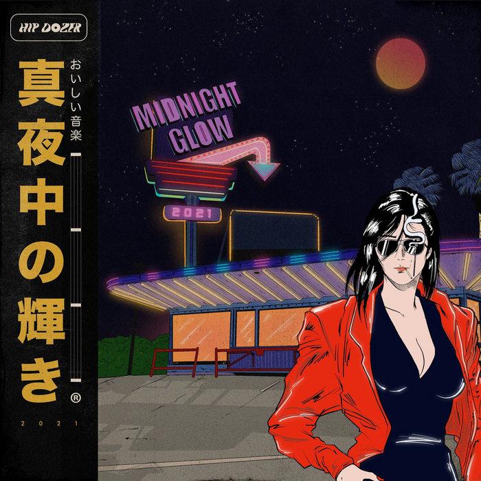 Hip Dozer - Midnight Glow Vol. 2 - AJMW