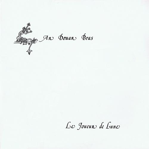 Le Joueur De Lune - An Douar Bras