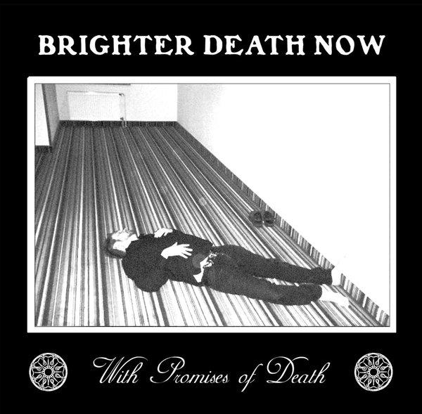 With Promises of Death - Brighter Death Now