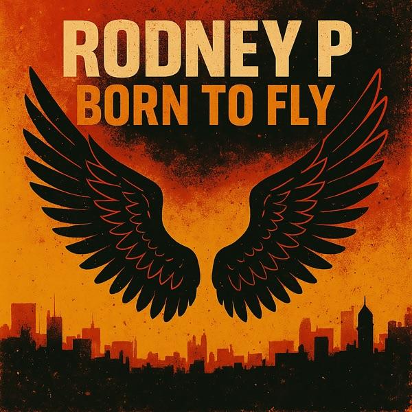 Born to Fly - EP - Rodney P