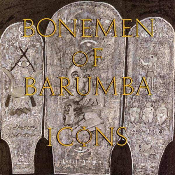 Icons - Bonemen Of Barumba