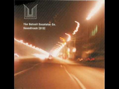 Soundtrack [313] + 6 - The Detroit Escalator Company