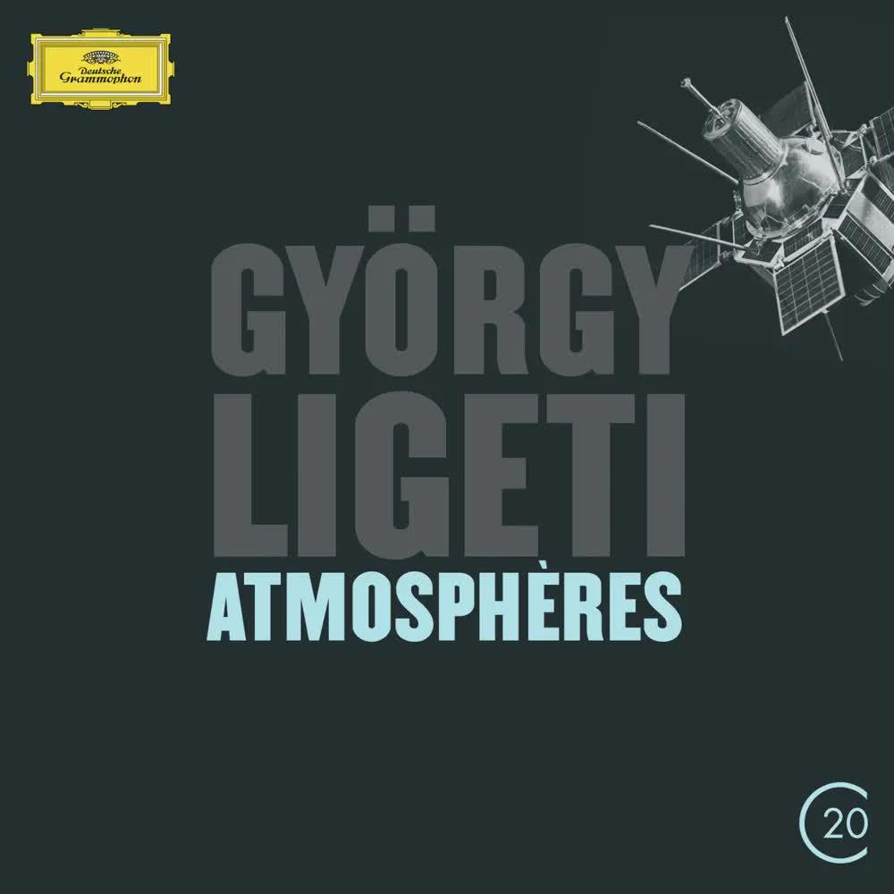 Ligeti- Atmosphères - Vienna Philharmonic & Claudio Abbado