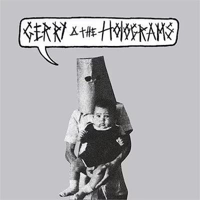 Previously Unreleased - Gerry & The Holograms