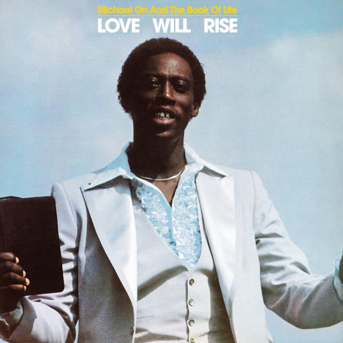 Love Will Rise - MICHAEL ORR AND THE BOOK OF LIFE