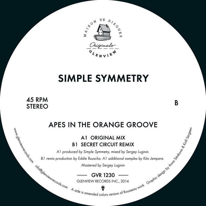 Apes In The Orange Groove (w/ Secret Circuit Remix) - SIMPLE SYMMETRY