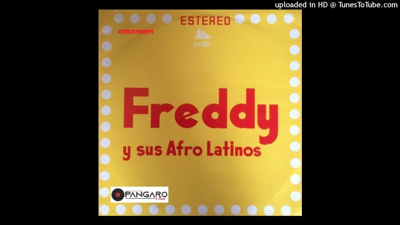  - Freddy Y Sus Afro Latinos