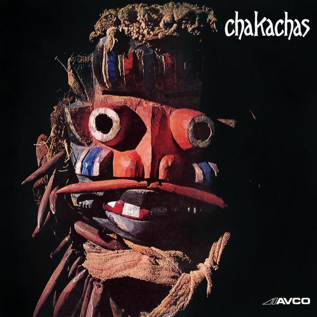 Chakachas (2023 Remaster) - The Chakachas