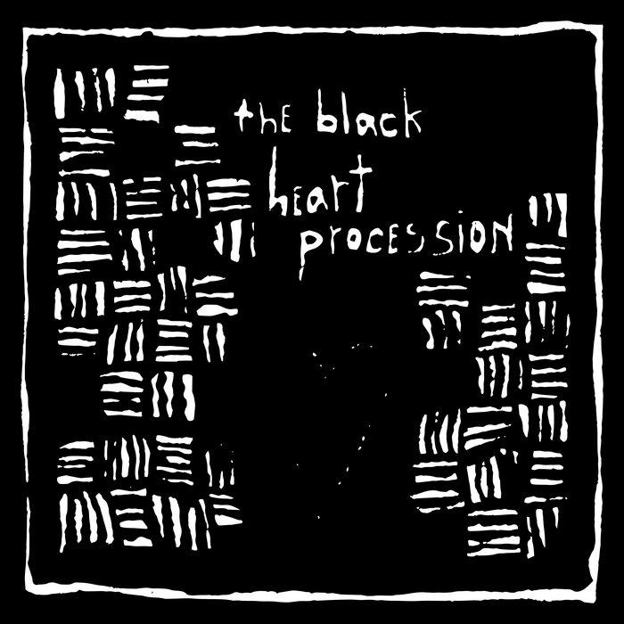 1 - The Black Heart Procession