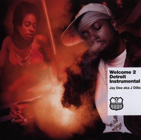 Welcome 2 Detroit - Jay Dee, J Dilla
