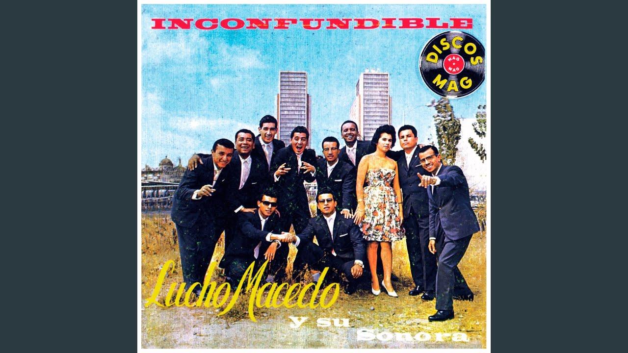  - Lucho Macedo Y Su Sonora
