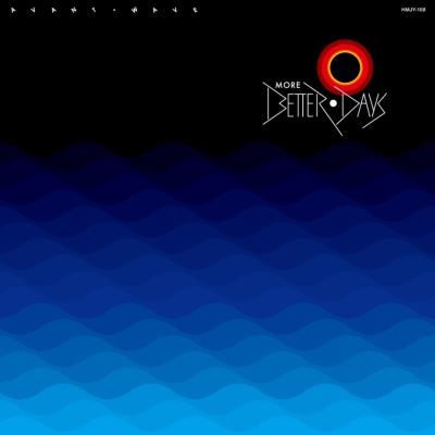 MORE BETTER DAYS [Disc 1: AVANT-WAVE] - Pecker