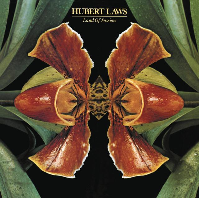Land of Passion (Bonus Track Version) - Hubert Laws