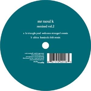 Remixed Vol 2 - MR RAOUL K