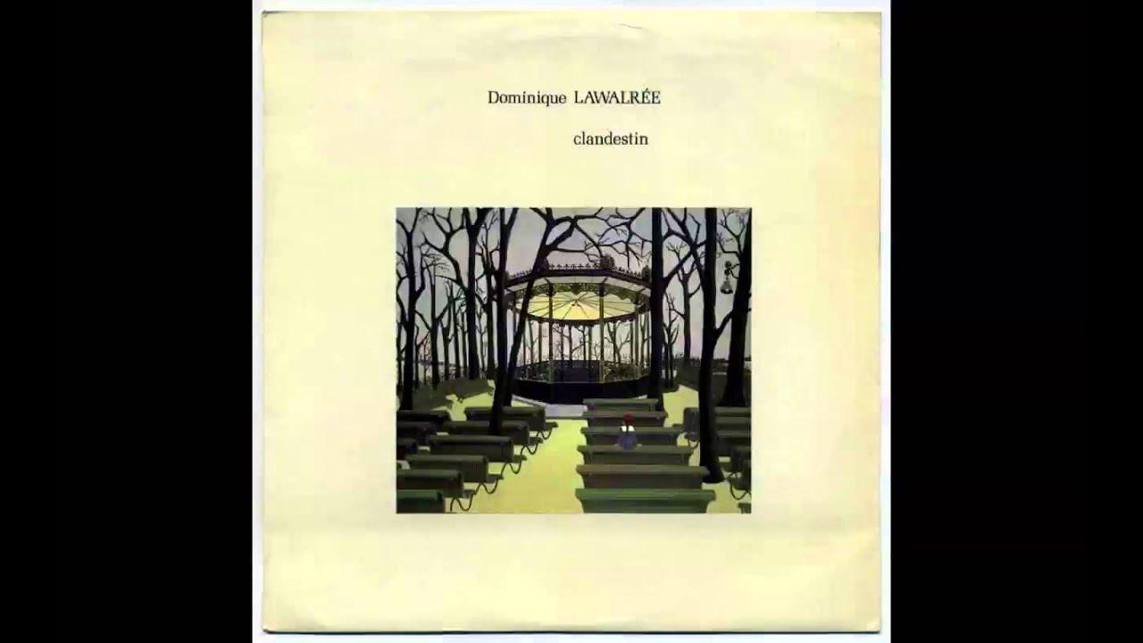 Clandestine - Dominique Lawalrée