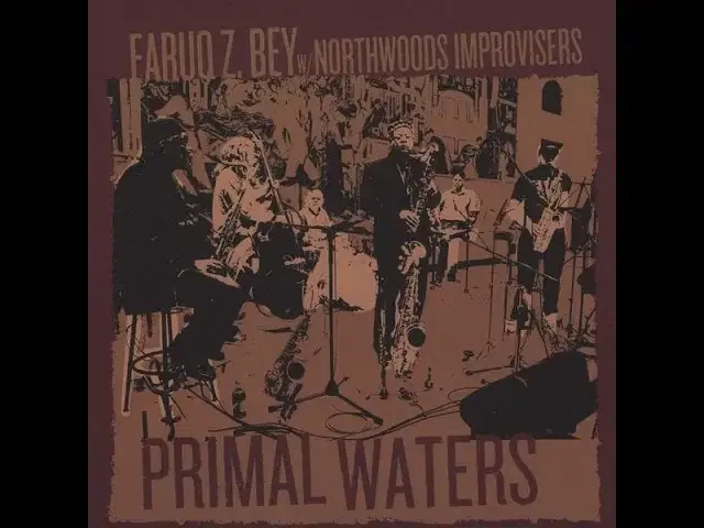 Ashirai Pattern (American sax and composer from Detroit) - Faruq Z. Bey W / Northwood Improvisers
