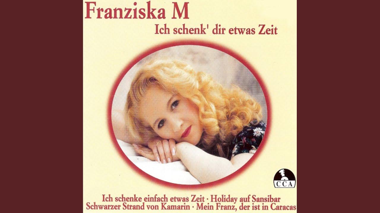  - Franziska