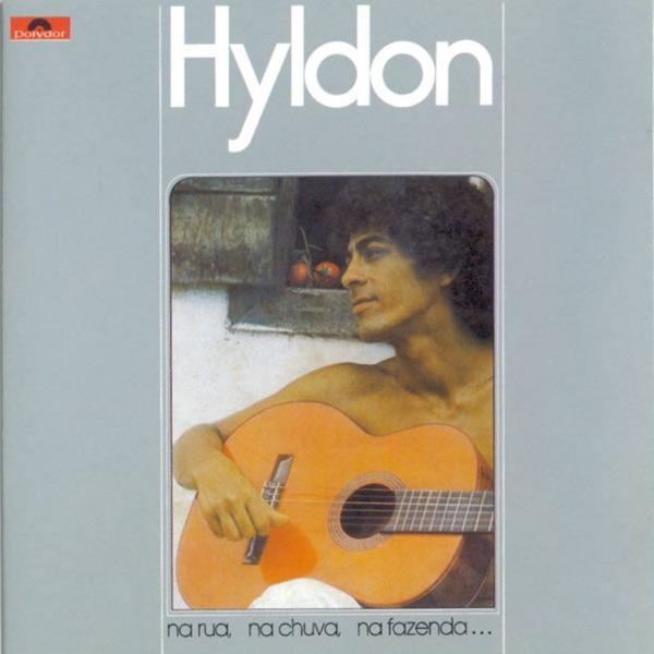 Na Rua, Na Chuva, Na Fazenda - Hyldon