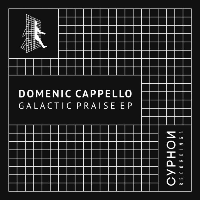 Galactic Praise - Domenic Cappello