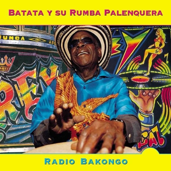 Radio Bakongo - Batata Y Su Rumba Palenquera