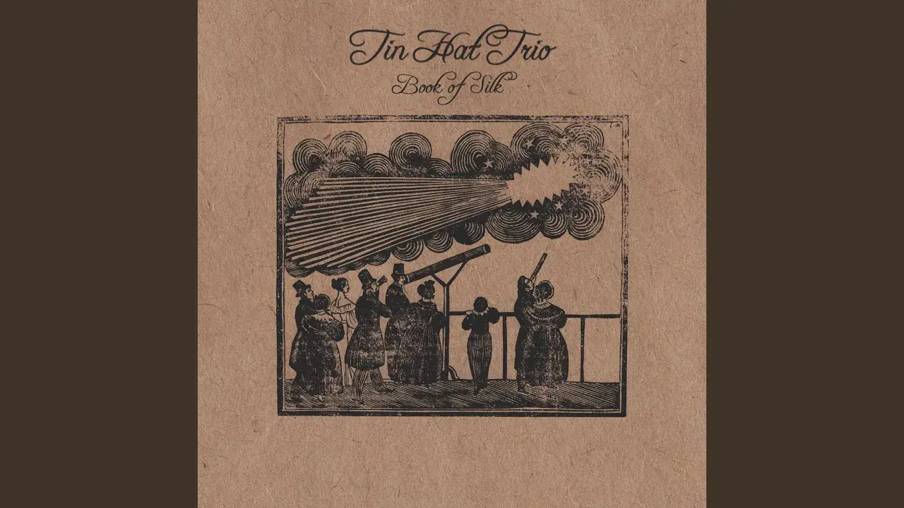 Book of Silk - Tin Hat Trio