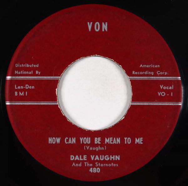 How Can You Be Mean To Me / High Steppin' - Dale Vaughn