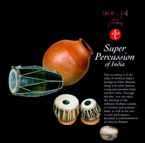 Super Percussion of India - Zakir Hussain