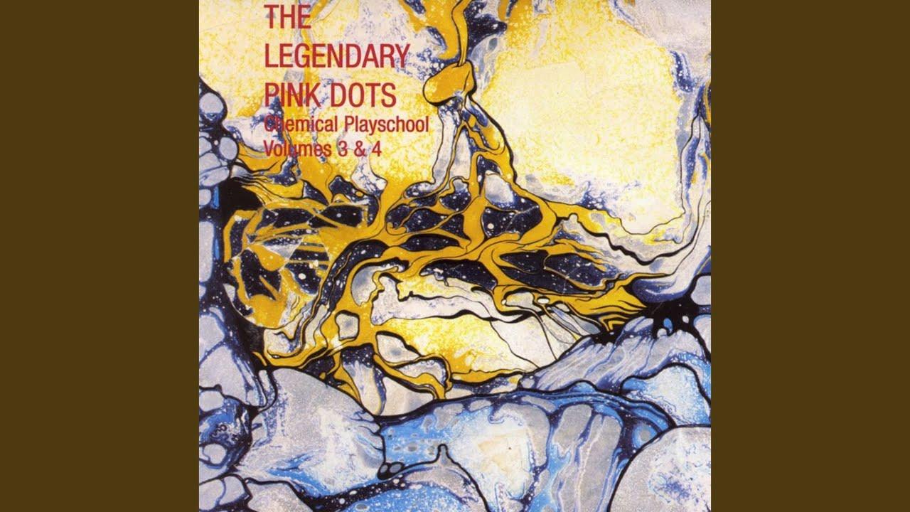 Chemical Playschool, Vol. 3 & 4 - Legendary Pink Dots