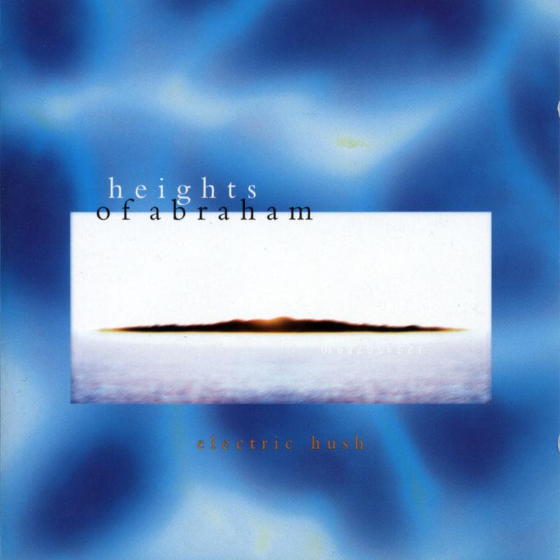 Electric Hush - Heights Of Abraham