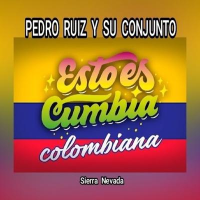 Álbum desconocido (11/10/2024 15:11:09) - Pedro Ruiz y su Conjunto