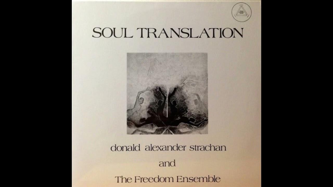  - Donald Alexander Strachan And The Freedom Ensemble