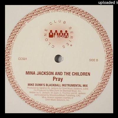 Pray - Mina Jackson And The Children