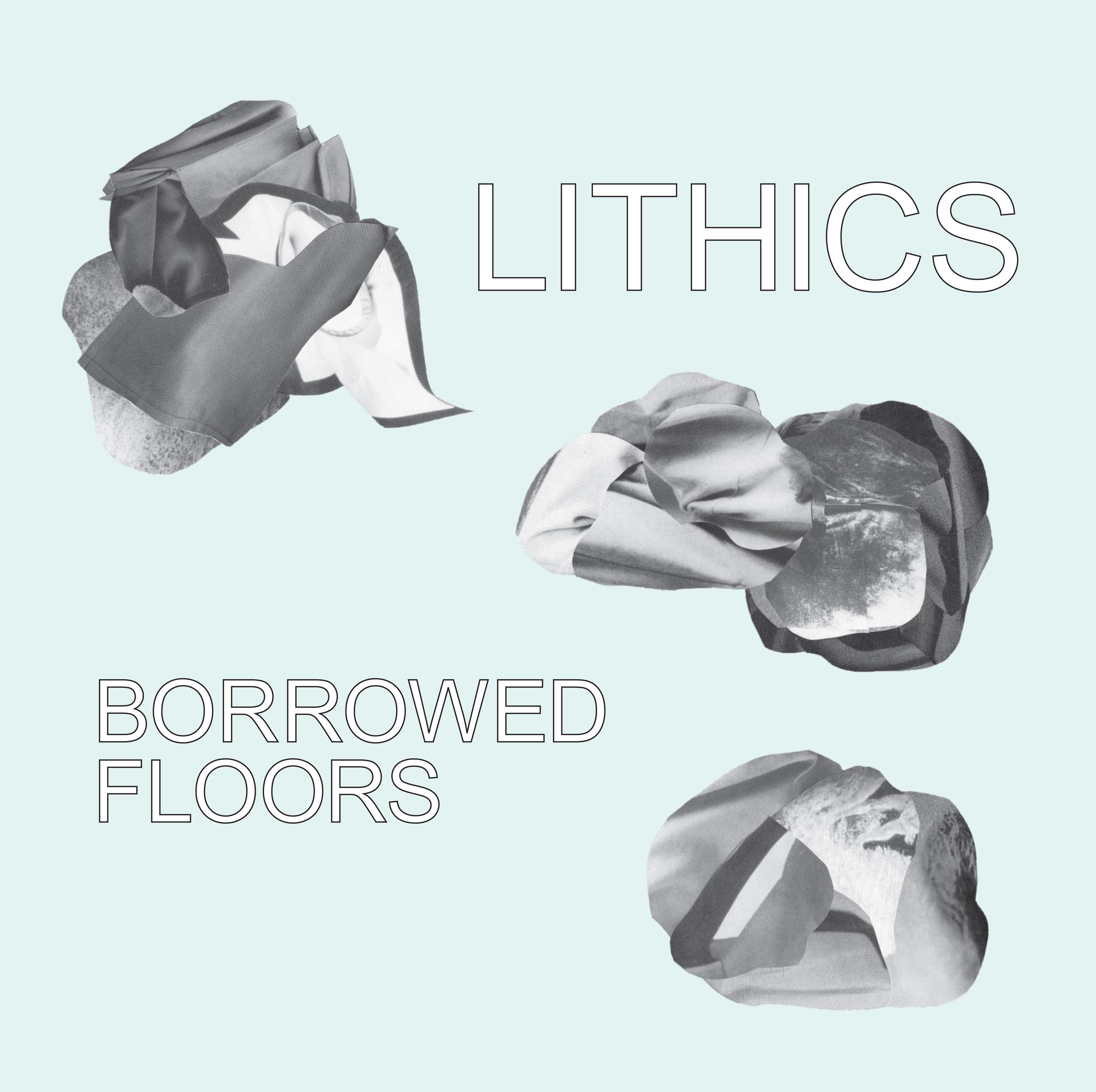 Borrowed Floors - Lithics