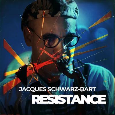 Resistance - Jacques Schwarz-Bart, Arnaud Dolmen, Reggie Washington