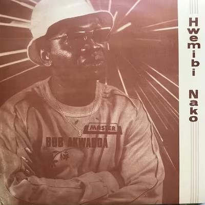Hwemibi Nako - Master Bob Akwaboa