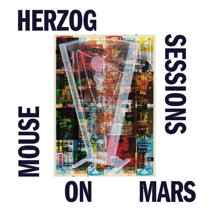 Herzog Sessions - Mouse on Mars