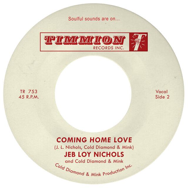 Coming Home Love - Jeb Loy Nichols & Cold Diamond & Mink
