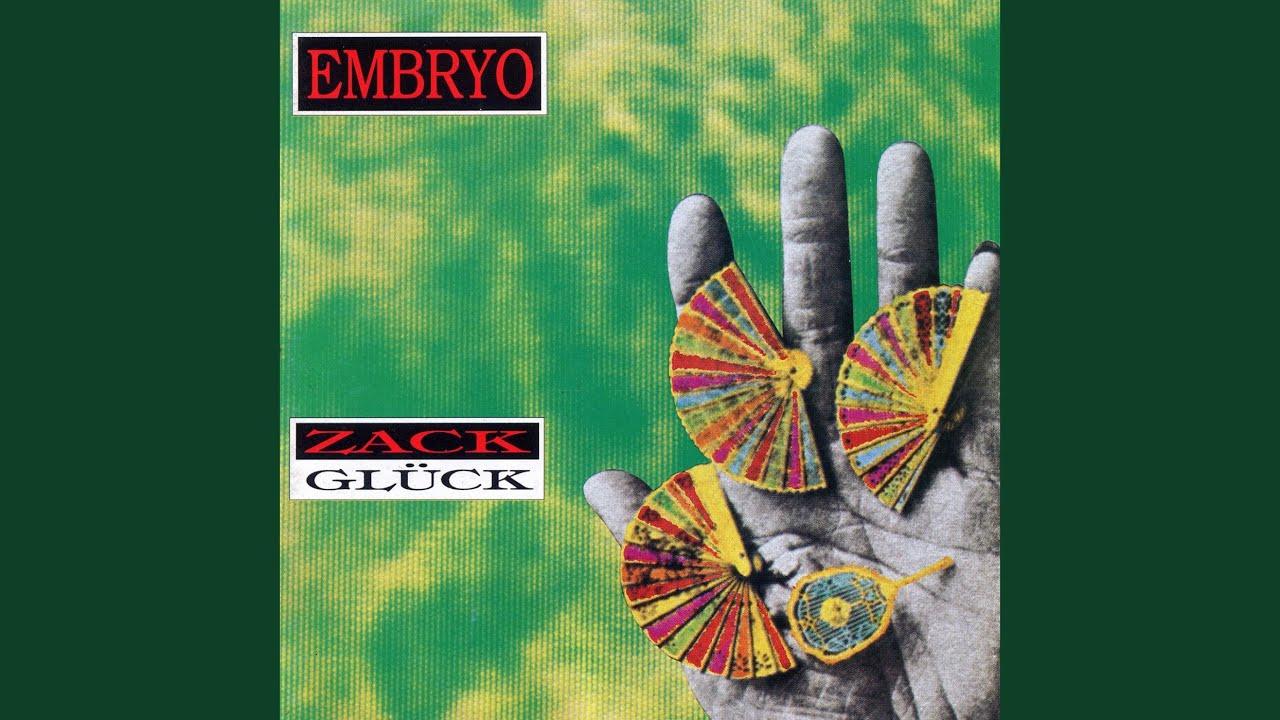 Zack Glück - Embryo, Christian Burchard, Edgar Hofmann, Gerald Hartwig Luciano, Michael Wehmeyer, Roman Bunka