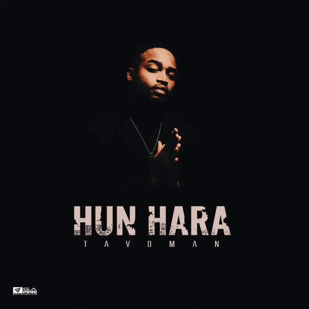 Hun Hara - Single - Tavo Man