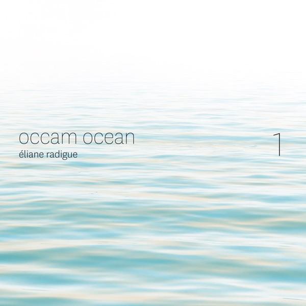 Occam Ocean - Éliane Radigue