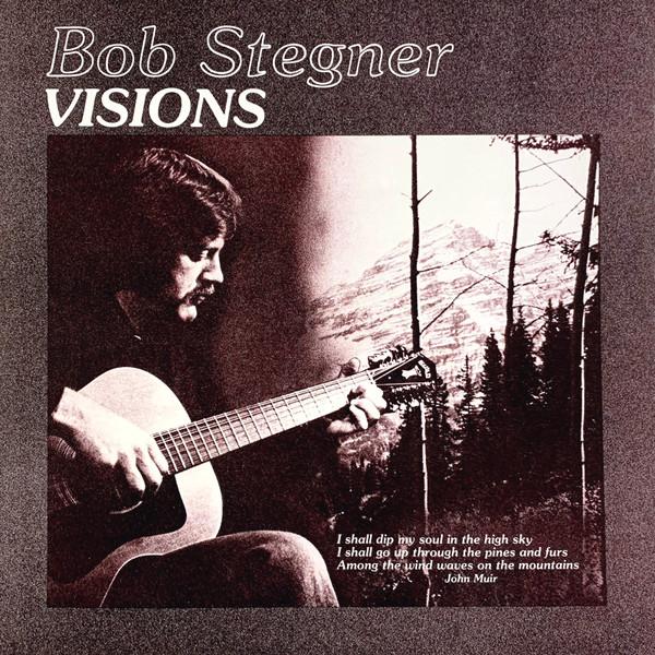 Visions - Bob Stegner