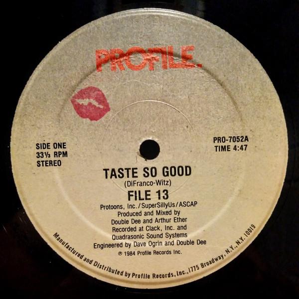 Taste So Good - FILE 13