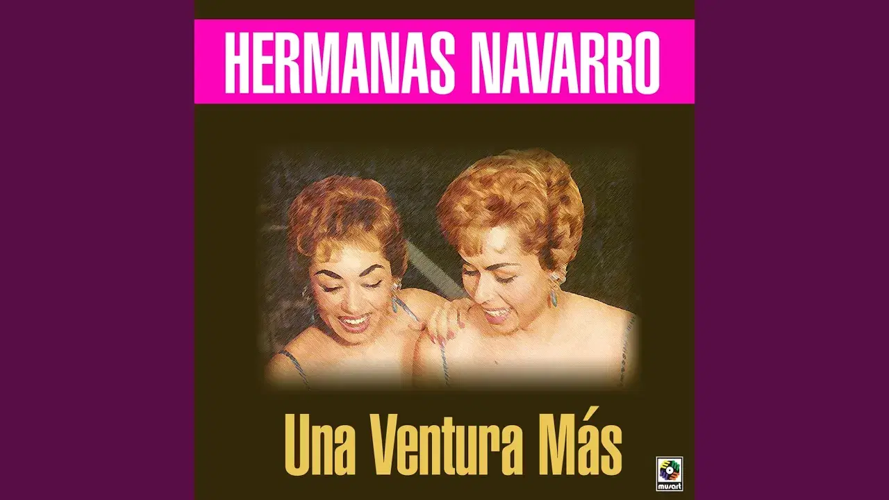 Estas Ragando Caro / Piel Canela - Hermanas Navarro
