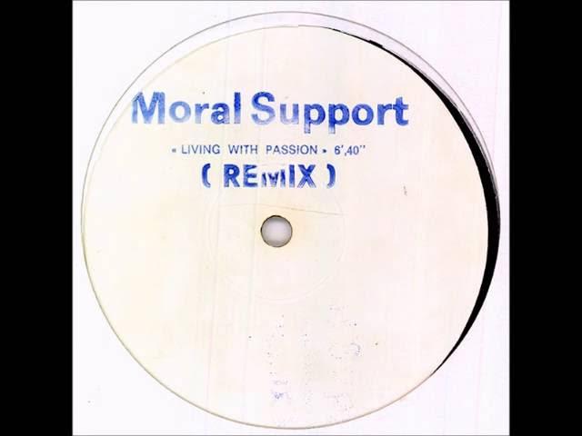 Living With Passion - MORAL SUPPORT