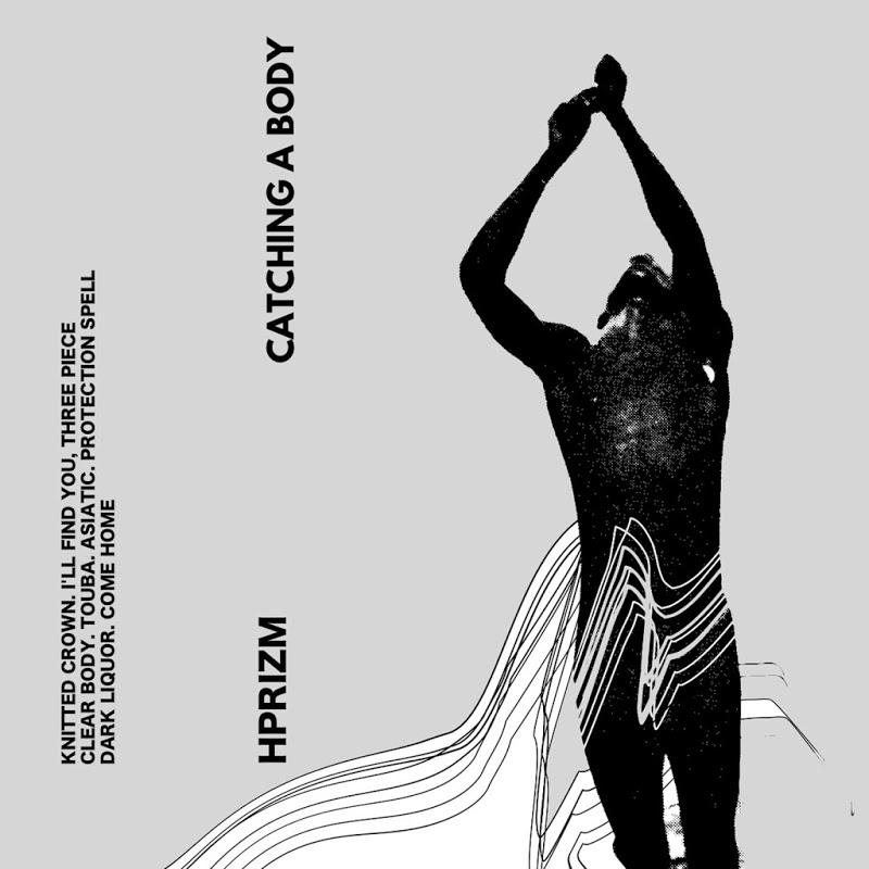 Catching a Body - Hprizm
