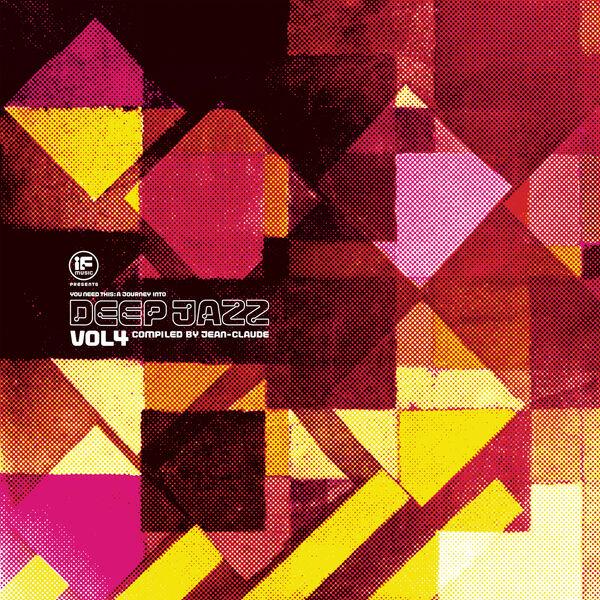 V/A - If Music Presents: You Need This! A Journey Into Deep Jazz Vol. 4 Compiled By Jean-Claude - Kan Digor
