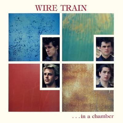 In a Chamber  - Wire Train